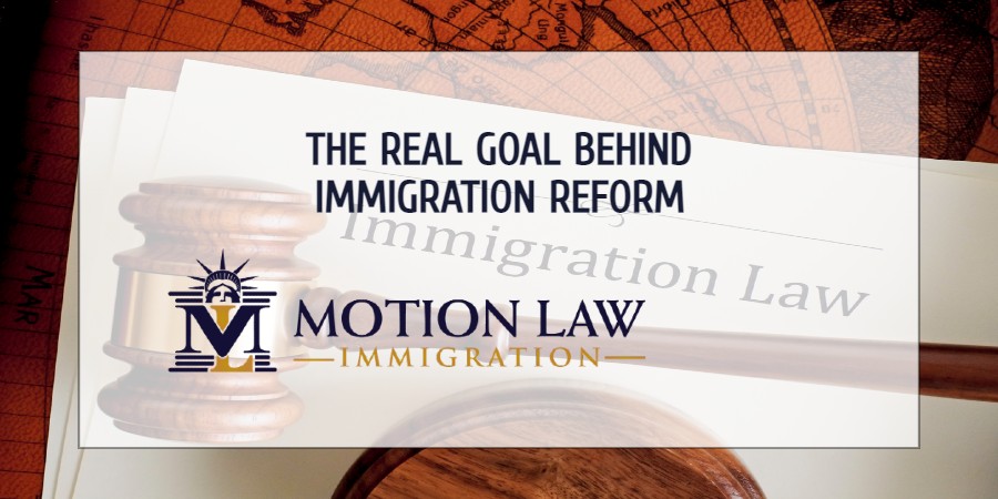 The Real Goal Behind Immigration Reform | Motion Law Immigration AZ